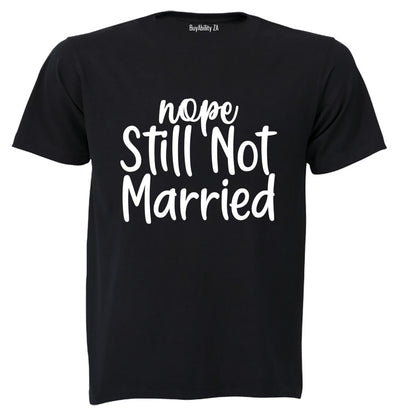 Still Not Married - Adults - T-Shirt - BuyAbility