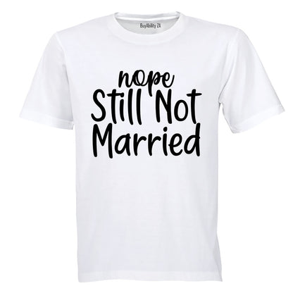 Still Not Married - Adults - T-Shirt - BuyAbility
