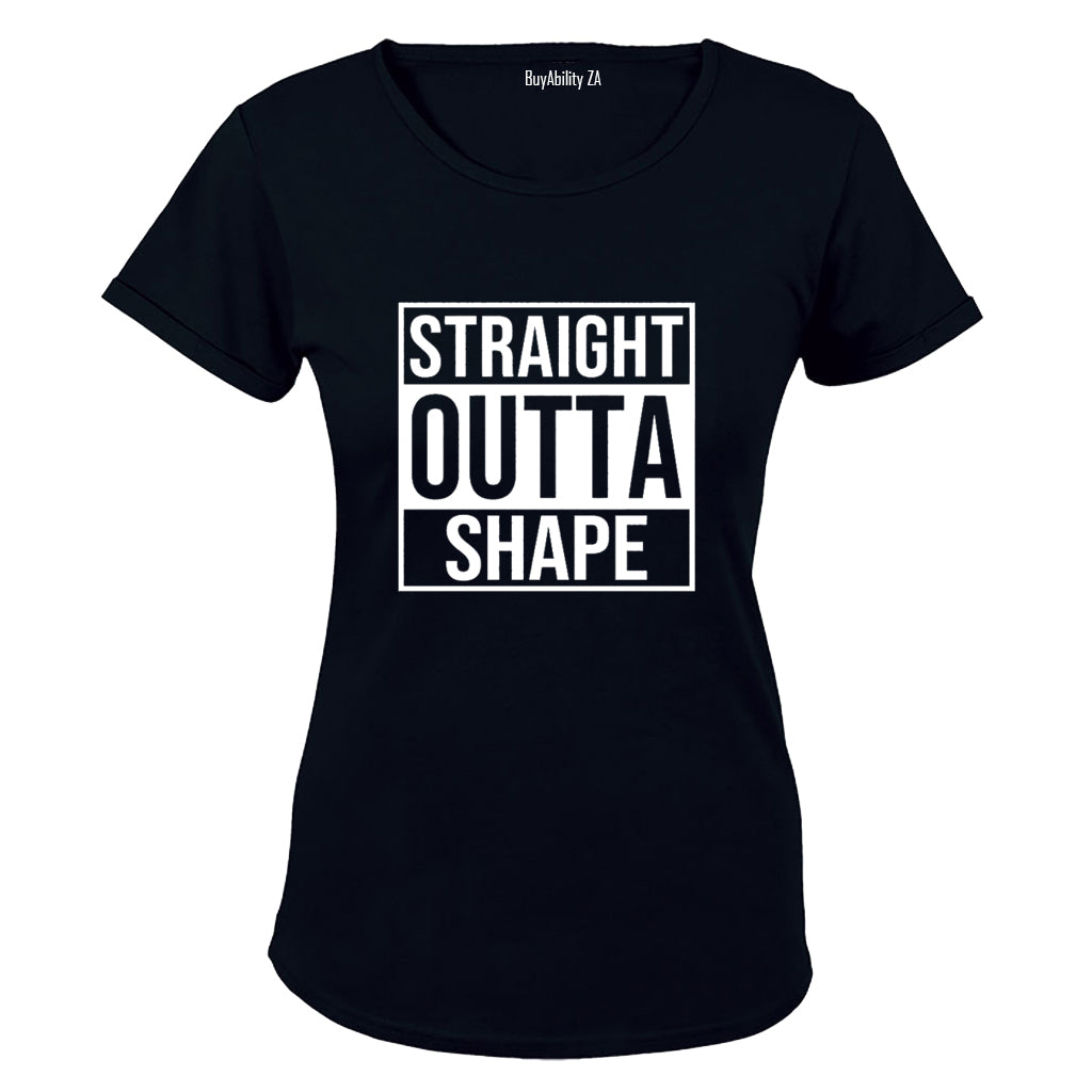 Straight Outta Shape - Ladies - T-Shirt