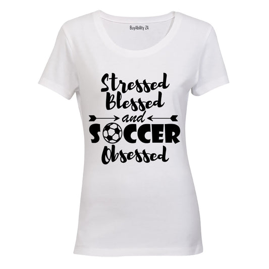 Stressed - Blessed & Soccer Obsessed - Ladies - T-Shirt