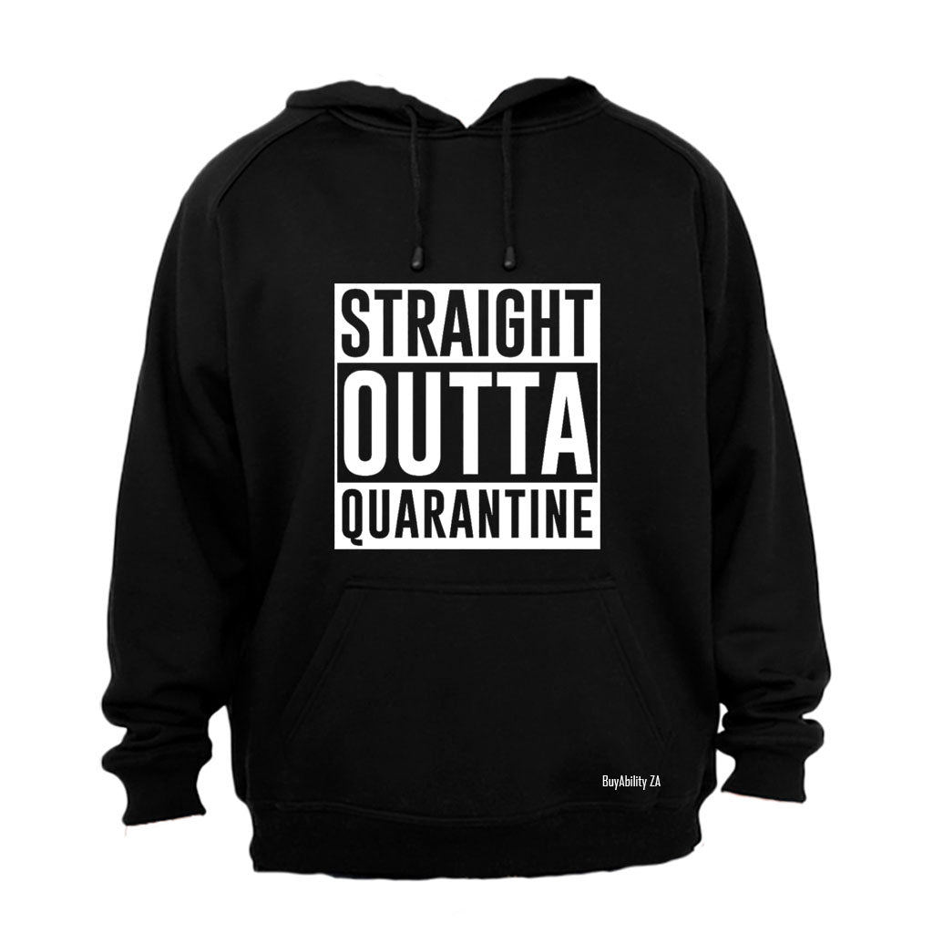 Straight Outta Quarantine - Hoodie