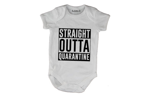 Straight Outta Quarantine - Baby Grow