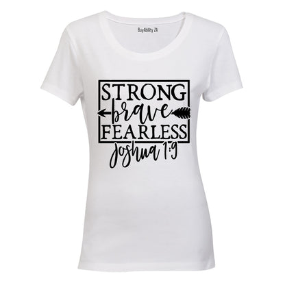 Strong - Brave - Fearless - Ladies - T-Shirt
