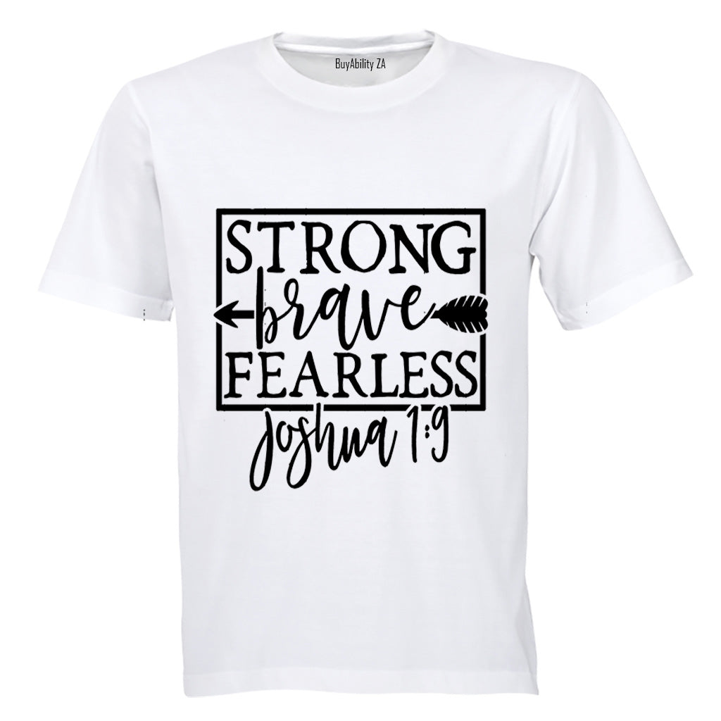 Strong - Brave - Fearless - Adults - T-Shirt