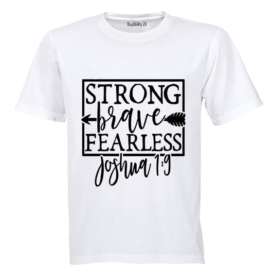 Strong - Brave - Fearless - Adults - T-Shirt