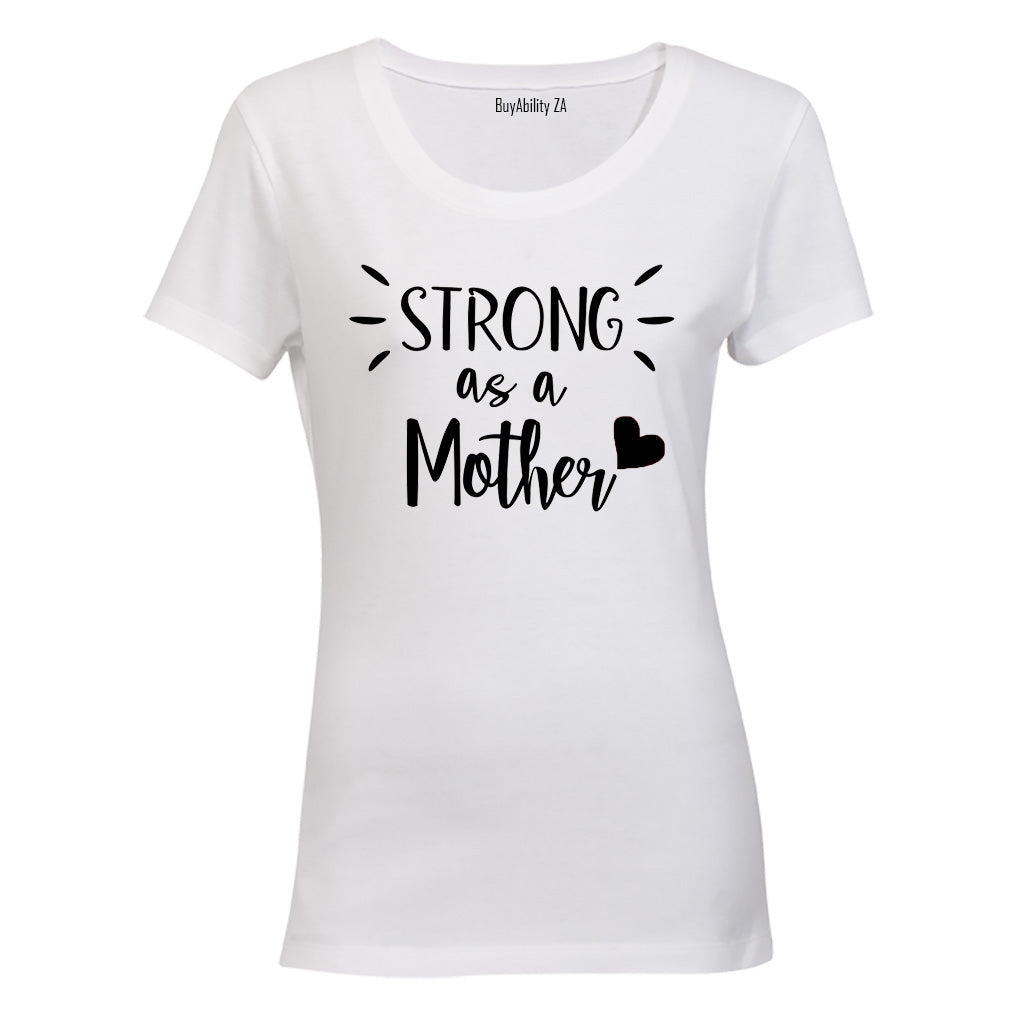 Strong As a Mother - Ladies - T-Shirt