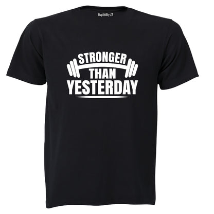 Stronger Than Yesterday - Adults - T-Shirt - BuyAbility South Africa