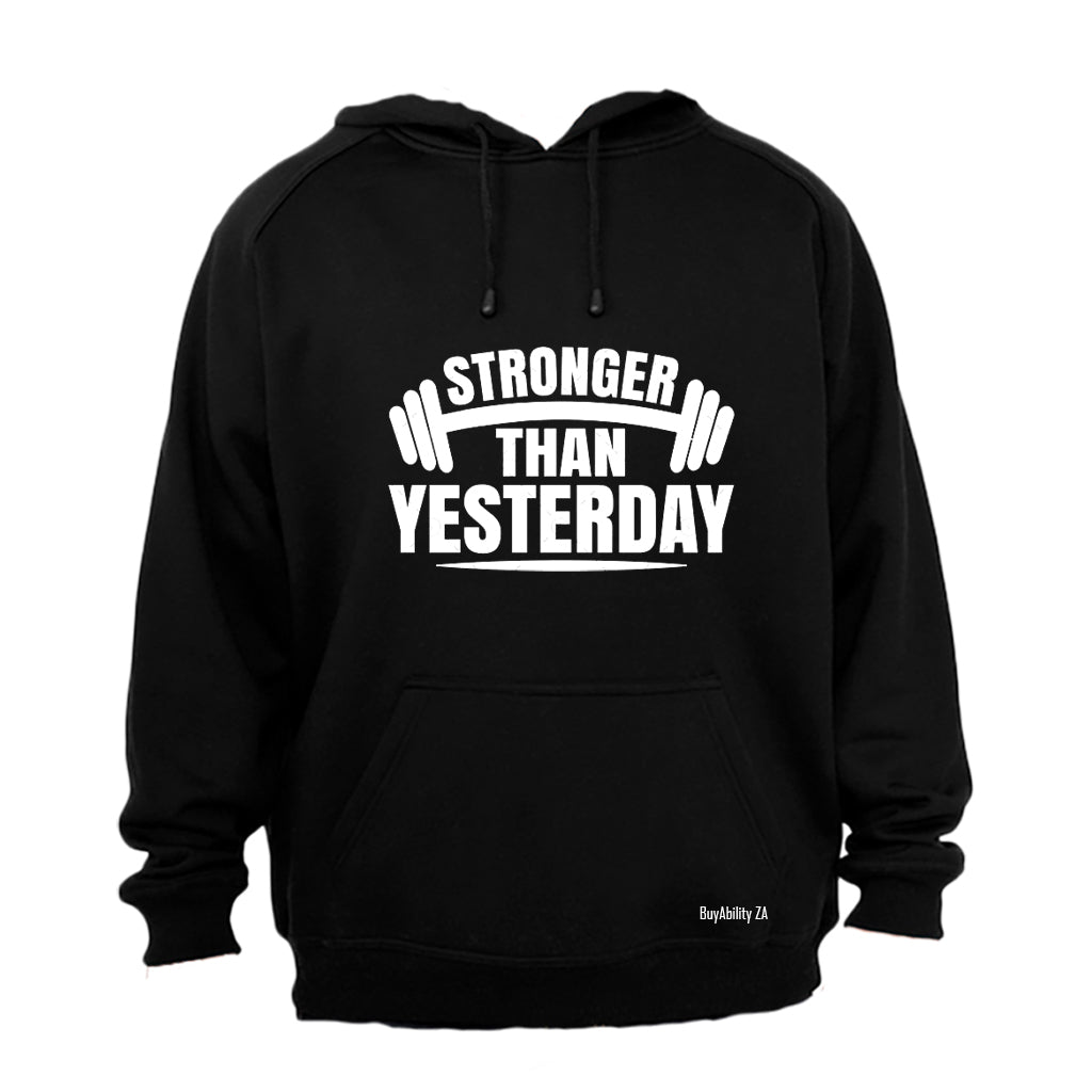 Stronger Than Yesterday - Hoodie - BuyAbility South Africa