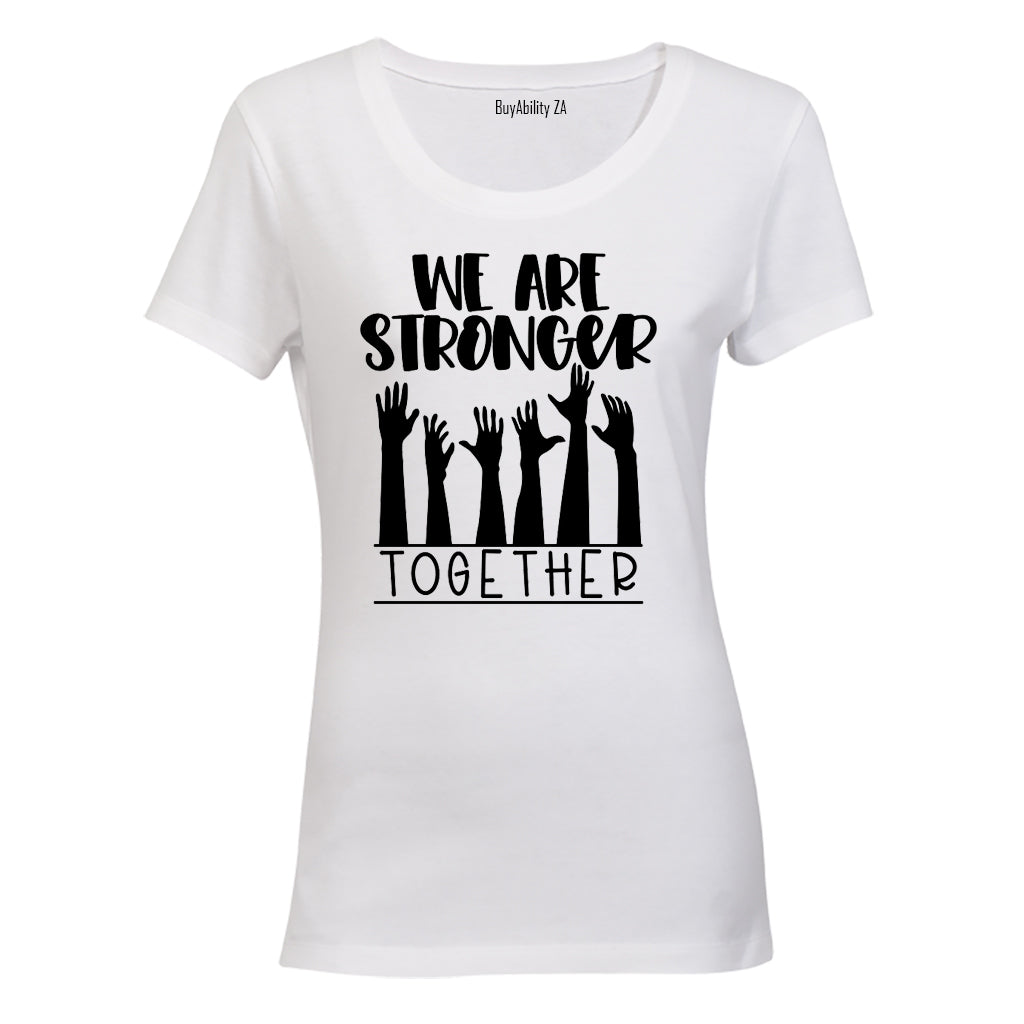 Stronger Together - Ladies - T-Shirt - BuyAbility