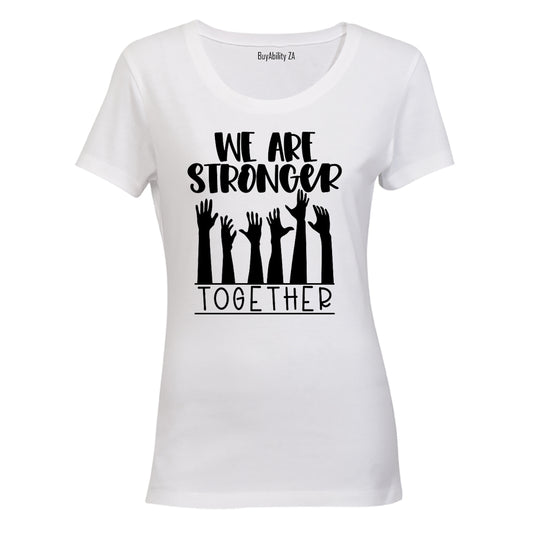 Stronger Together - Ladies - T-Shirt