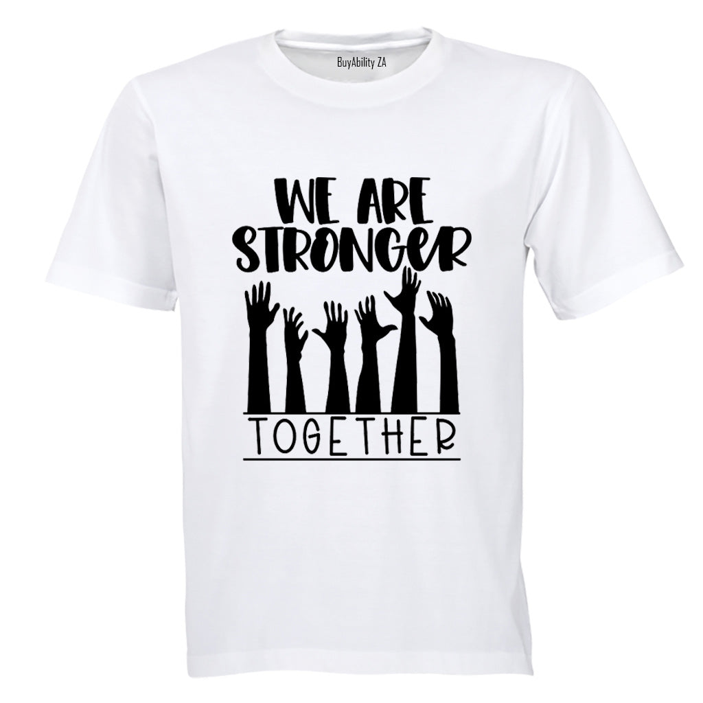 Stronger Together - Adults - T-Shirt