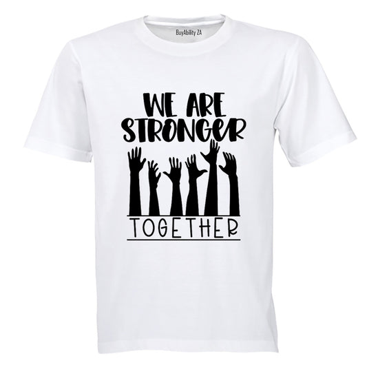Stronger Together - Adults - T-Shirt