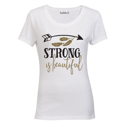 Strong is Beautiful - Feather Design - Ladies - T-Shirt