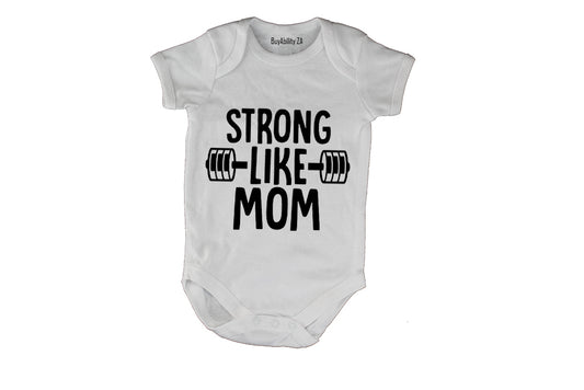 Strong Like Mom - Baby Grow
