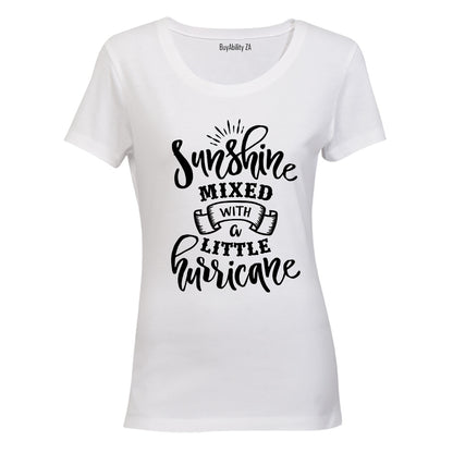 Sunshine Mixed with a little Hurricane - Ladies - T-Shirt - BuyAbility