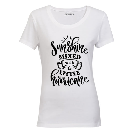 Sunshine Mixed with a little Hurricane - Ladies - T-Shirt - BuyAbility