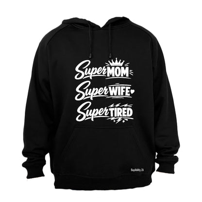 Super Mom Tired - Hoodie - BuyAbility South Africa