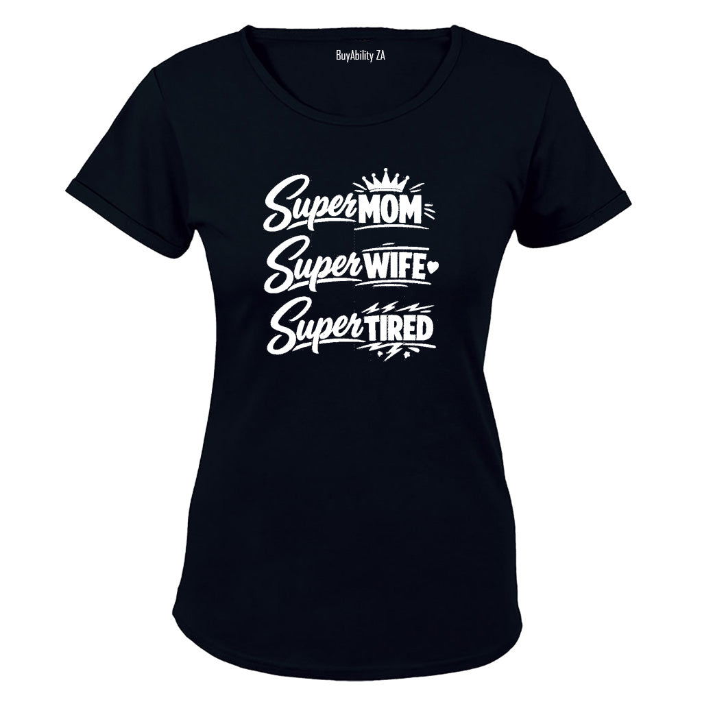 Super Mom Tired - Ladies - T-Shirt - BuyAbility South Africa