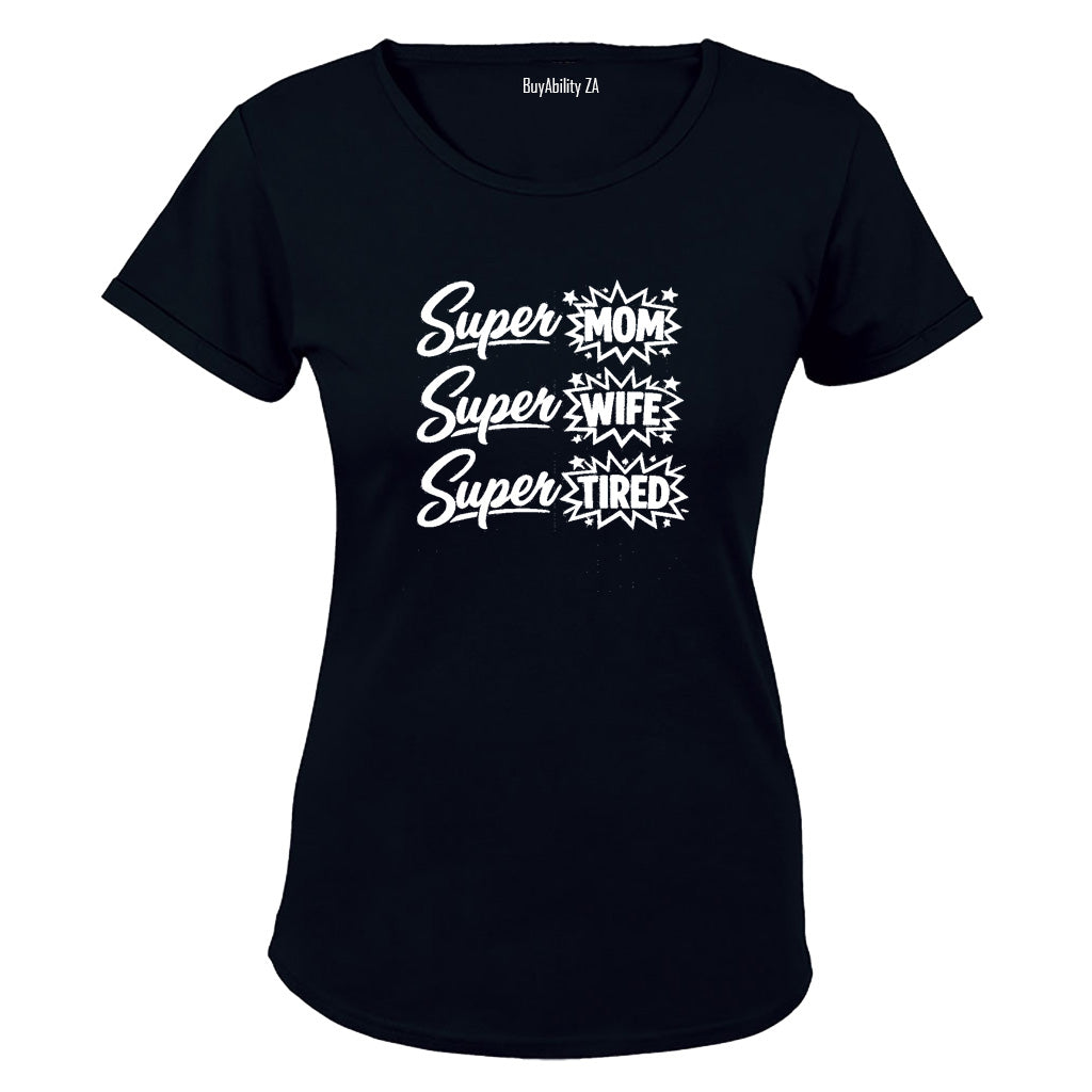 Super Mom Wife Tired - Ladies - T-Shirt - BuyAbility South Africa