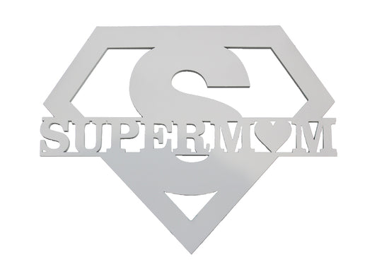 Super Mom - White Mothers Day Sign