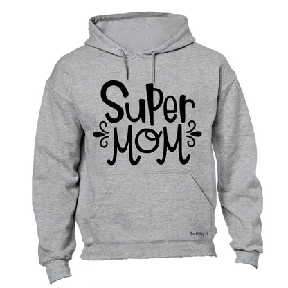 Super Mom - Hoodie
