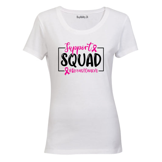 Support Squad - Breast Cancer - Ladies - T-Shirt