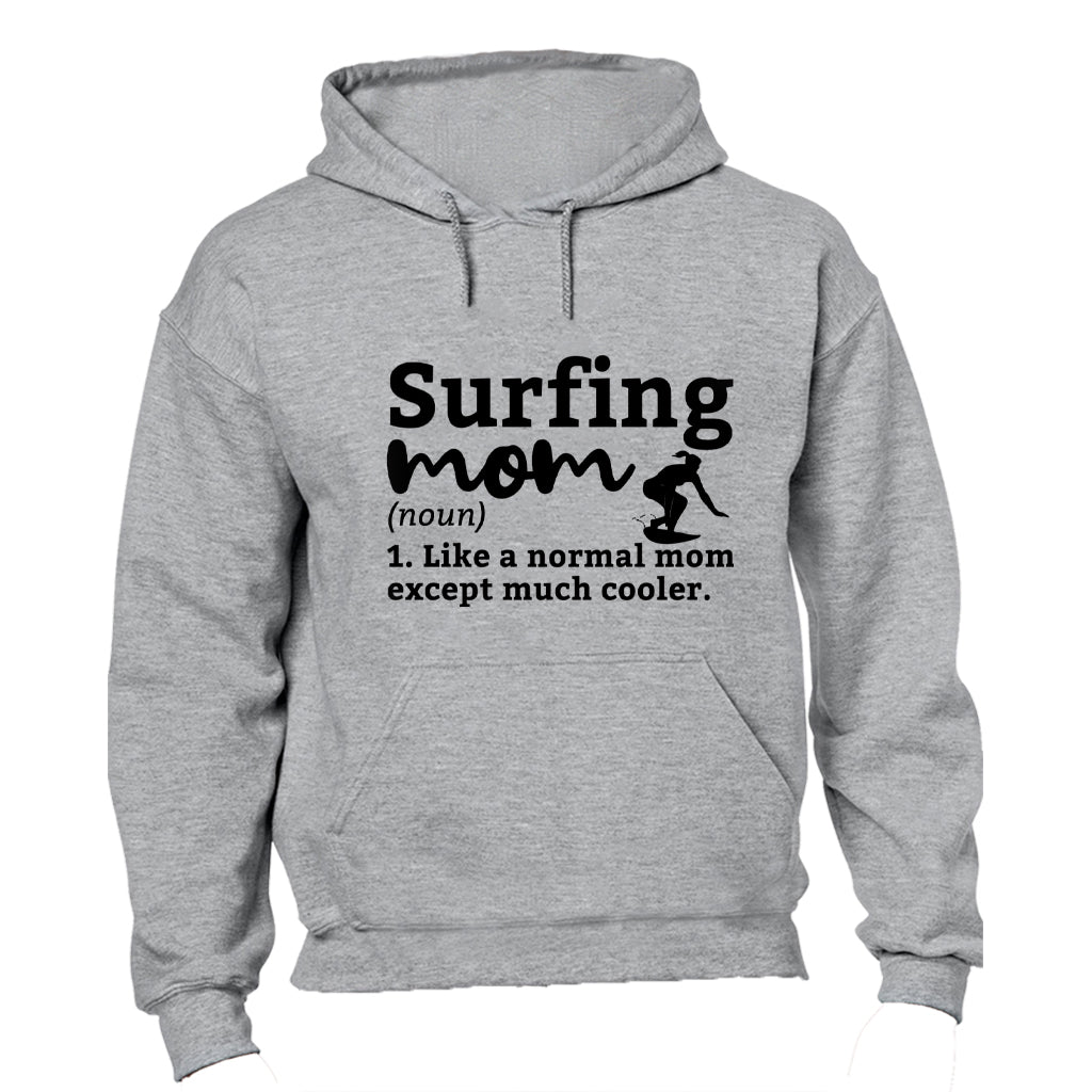 Surfing Mom Definition - Hoodie - BuyAbility South Africa