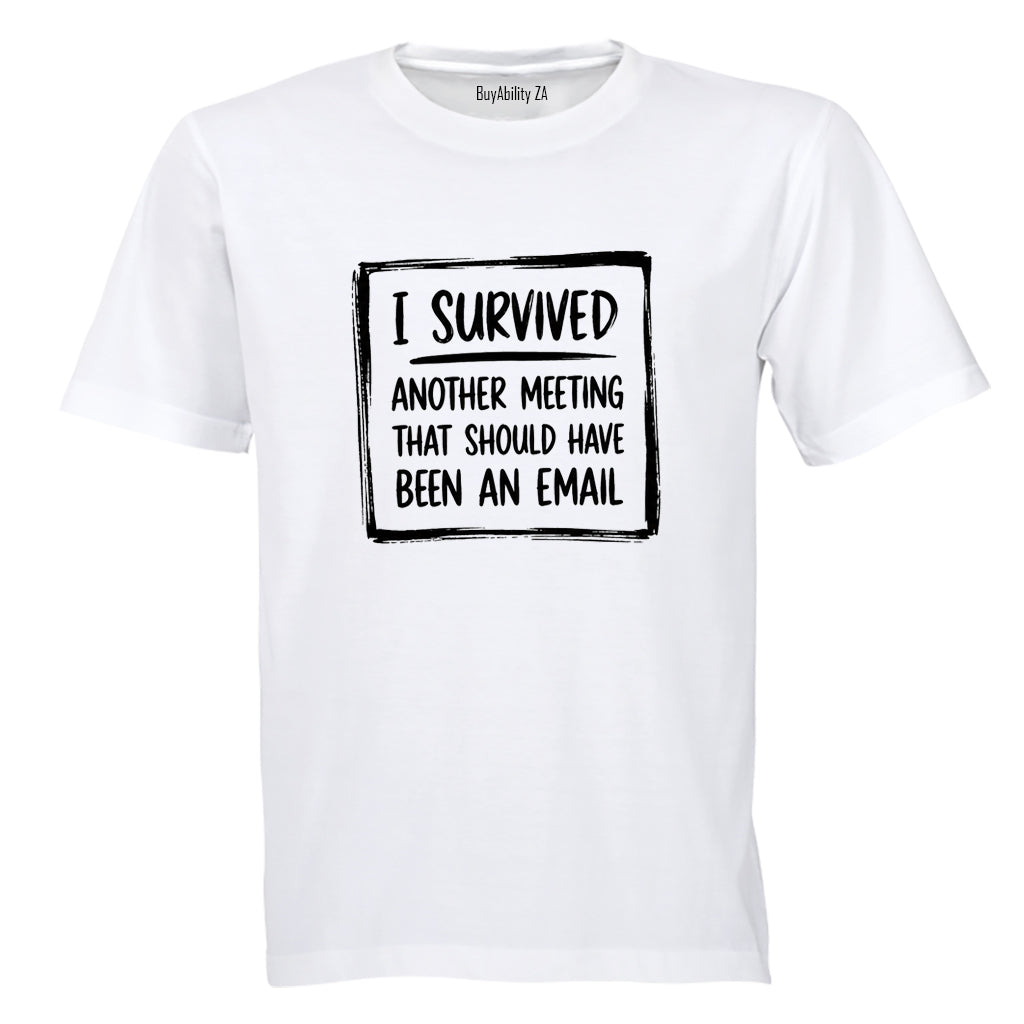 Survived Another Meeting - Adults - T-Shirt - BuyAbility South Africa