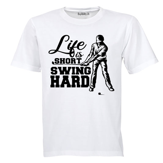 Swing Hard - Golf - Adults - T-Shirt
