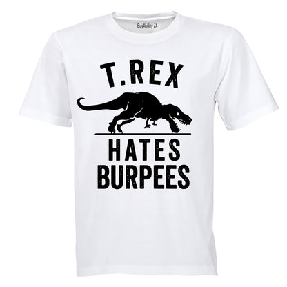 T.REX Hates Burpees - Adults - T-Shirt