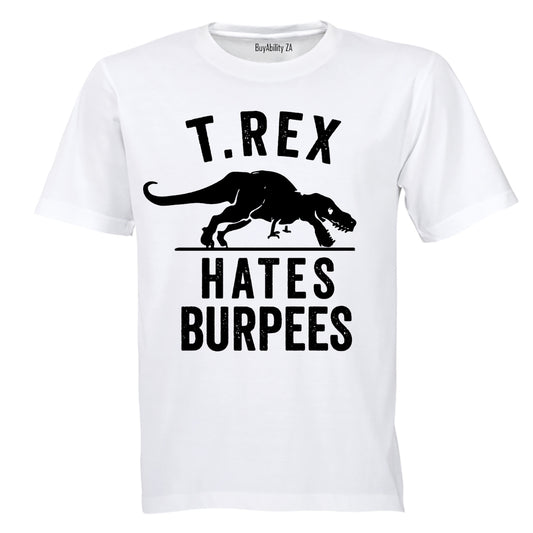 T.REX Hates Burpees - Adults - T-Shirt