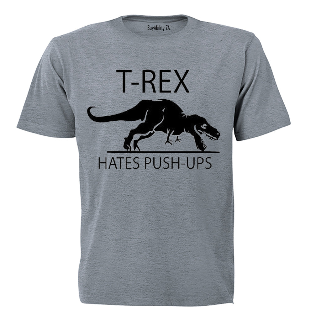 T.REX Hates Push Ups - Adults - T-Shirt