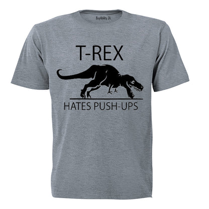 T.REX Hates Push Ups - Adults - T-Shirt