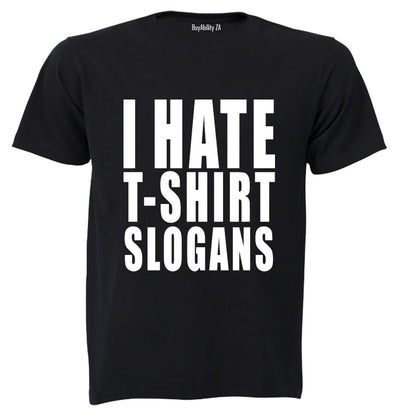 T-Shirt Slogans - Adults - T-Shirt