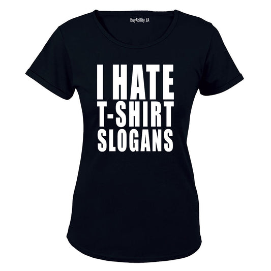 T-Shirt Slogans - Ladies - T-Shirt