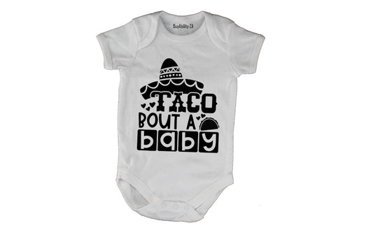 Taco Bout A Baby - Baby Grow