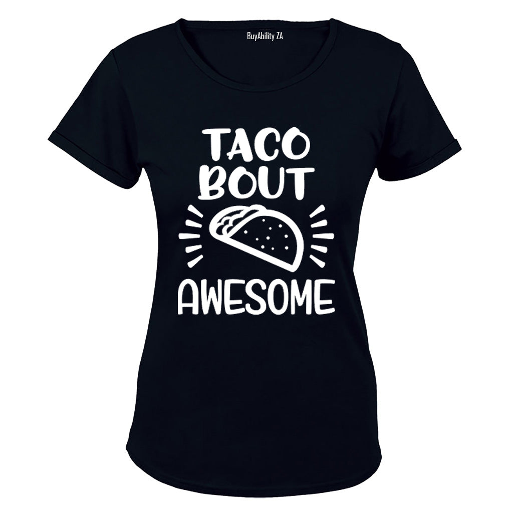 Taco-bout Awesome! - Ladies - T-Shirt
