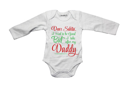 Take After My Daddy - Christmas - Baby Grow