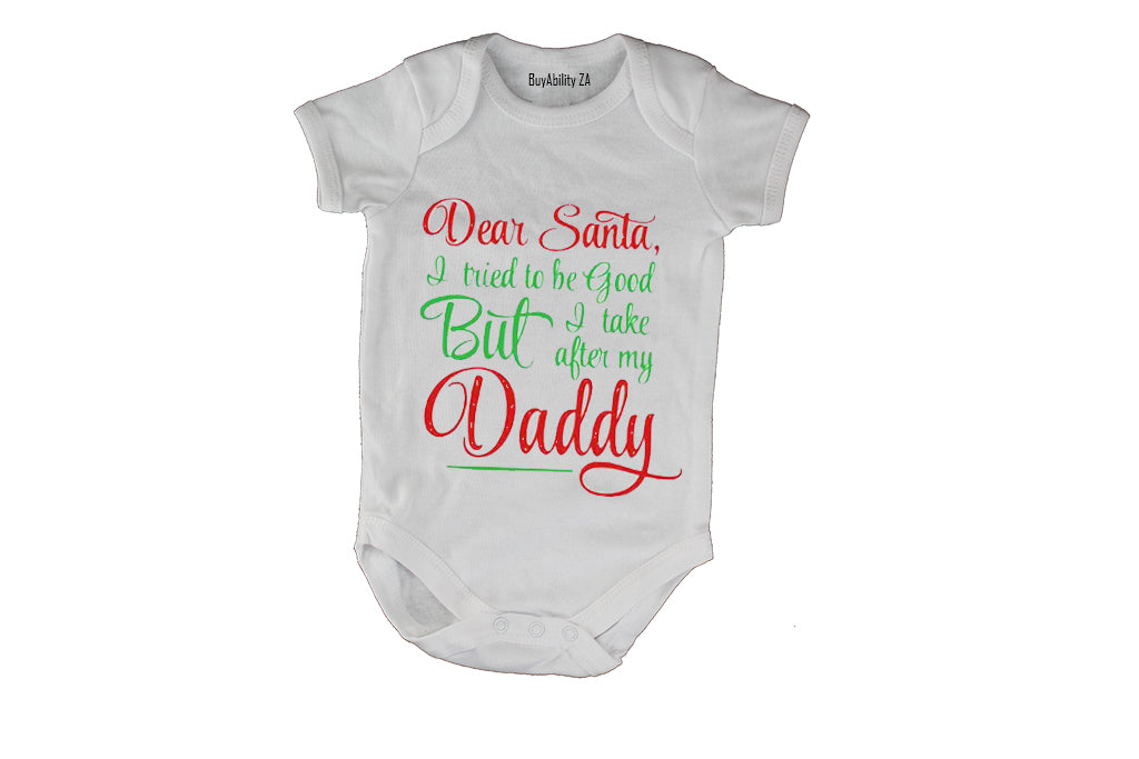 Take After My Daddy - Christmas - Baby Grow