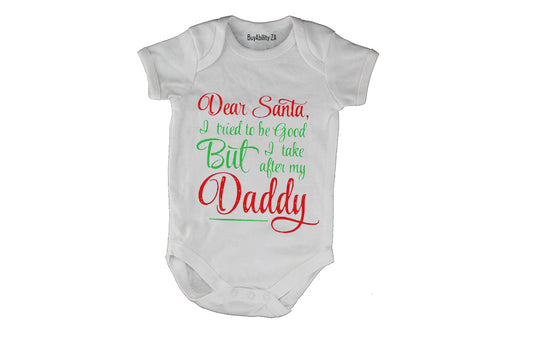 Take After My Daddy - Christmas - Baby Grow