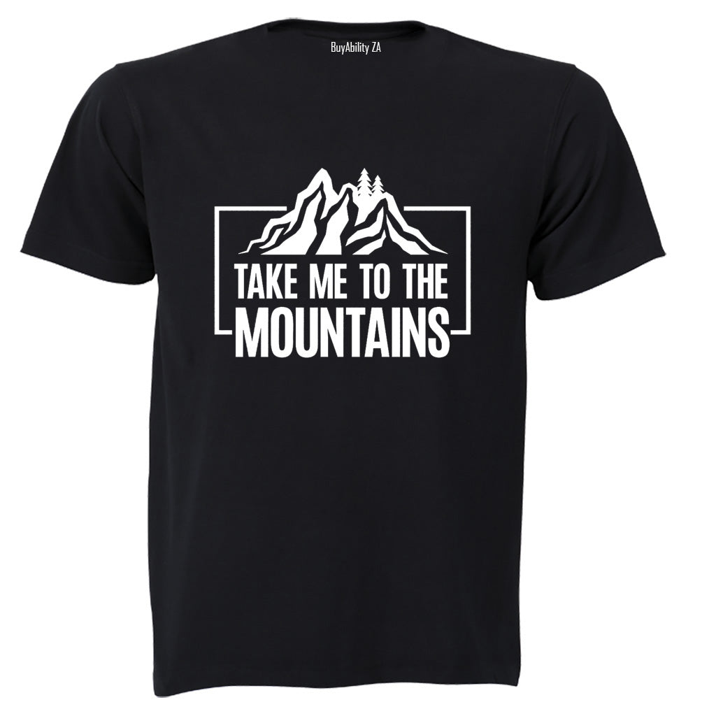 Take Me To The Mountains - Adults - T-Shirt