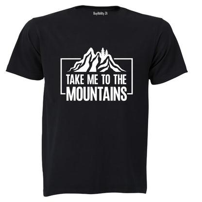 Take Me To The Mountains - Adults - T-Shirt
