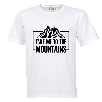 Take Me To The Mountains - Adults - T-Shirt