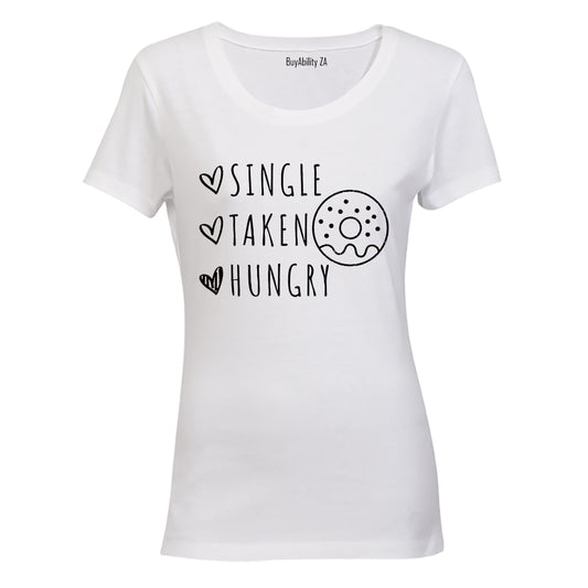 Taken. Hungry - Valentine - Ladies - T-Shirt