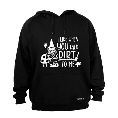 Talk Dirt To Me - Gnome - Hoodie - BuyAbility South Africa