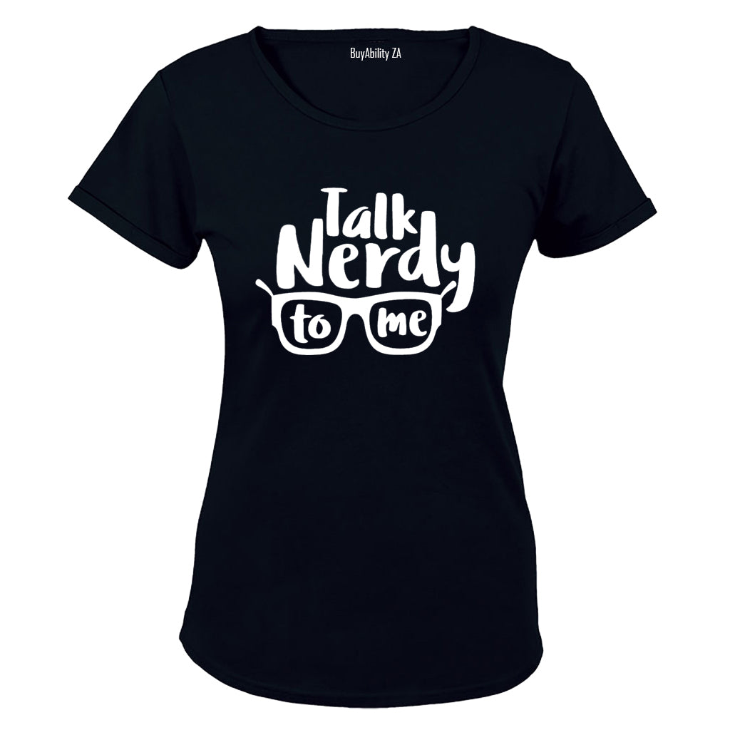 Talk Nerdy to Me - Ladies - T-Shirt