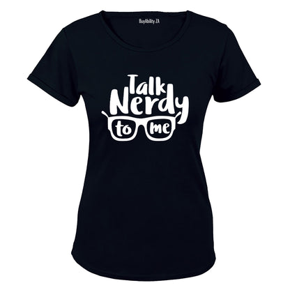 Talk Nerdy to Me - Ladies - T-Shirt