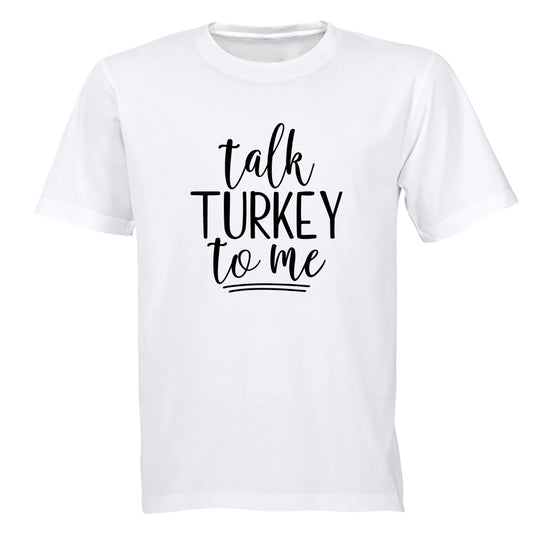 Talk Turkey To Me - Christmas - Adults - T-Shirt - BuyAbility South Africa
