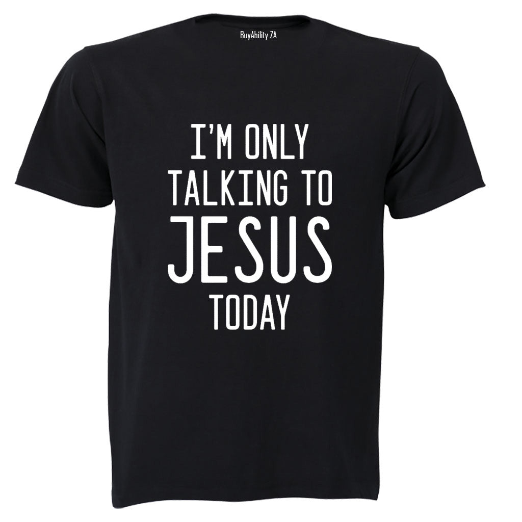Talking To Jesus - Adults - T-Shirt - BuyAbility South Africa