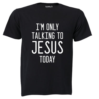 Talking To Jesus - Adults - T-Shirt - BuyAbility South Africa